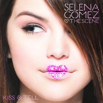 Selena Gomez & The Scene Kiss & Tell