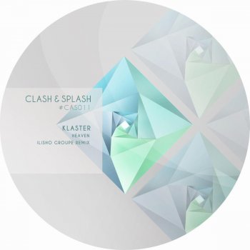 Klaster Heaven (Ilisho Groupe Remix)