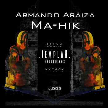 Armando Araiza Ma-Hik