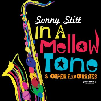 Sonny Stitt In a Mellow Tone