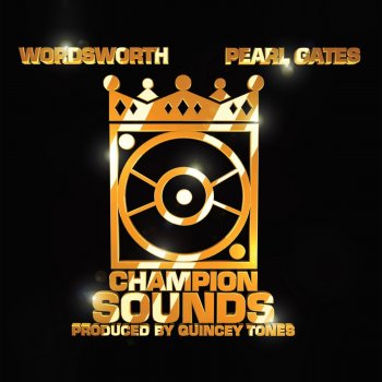 Wordsworth & Pearl Gates feat. Kool G Rap & Spuddy Ranks Champion Sounds (feat. Kool G Rap & Spuddy Ranks)