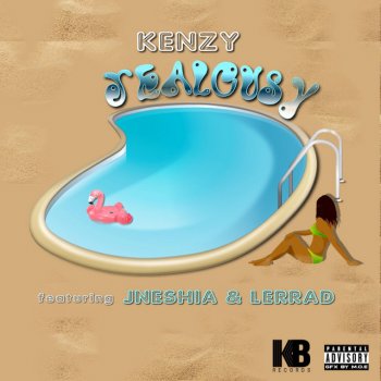 Kenzy Jealousy (feat. JNeshia & LERRAD)