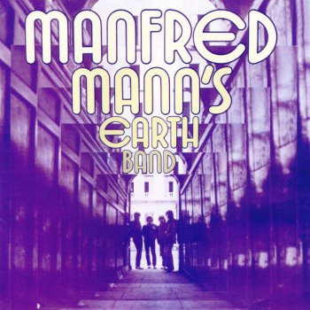 Manfred Mann’s Earth Band Living Without You (single mono version)
