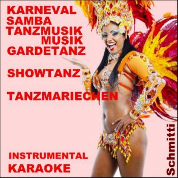 Schmitti Karneval - En Kölle un am Zuckerhot (Karaoke Samba Mix)