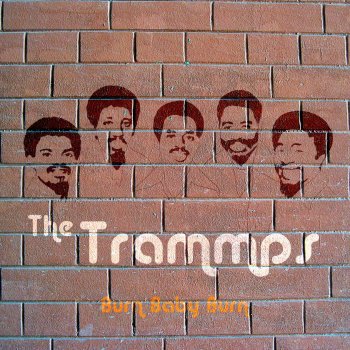 The Trammps You Are Everything