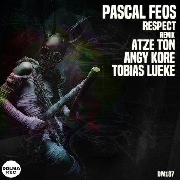 Pascal FEOS Respect (Angy Kore Remix)