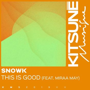 Snowk feat. Miraa May This Is Good