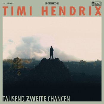Timi Hendrix feat. Sapient 1000 zweite Chancen