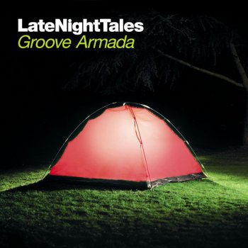 Groove Armada Late Night Tales: Groove Armada, Vol. II Continuous Mix