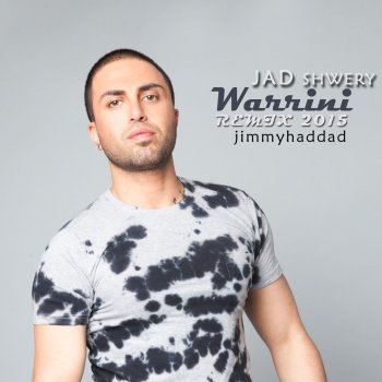 Jad Shwery Warrini (Remix 2015)