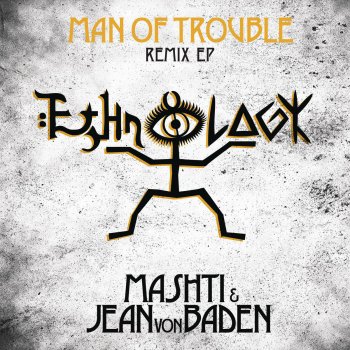 Mashti feat. Jean von Baden Man Of Trouble - Wizard Of Odd Remix