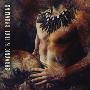 Native Shamanic World feat. Shamanic Drumming World Tribal Prayers