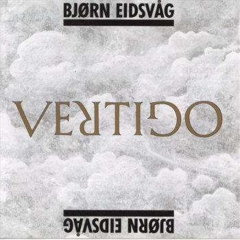 Bjørn Eidsvåg Vertigo