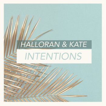 Halloran & Kate Intentions