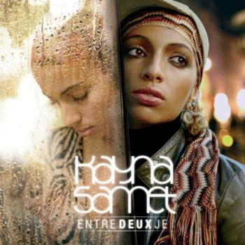 Kayna Samet Outro - Thème Entre Deux Je