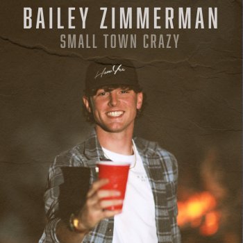 Bailey Zimmerman Small Town Crazy