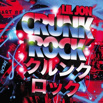 Lil Jon Crunk Rock - Intro
