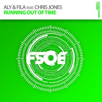 Aly & Fila feat. Chris Jones Running Out Of Time (Uplifting Mix)