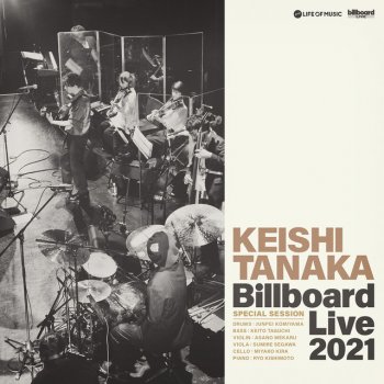 Keishi Tanaka 透明色のクルージング - Live at Billboard Live TOKYO, 2021