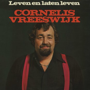 Cornelis Vreeswijk Leven En Laten Leven