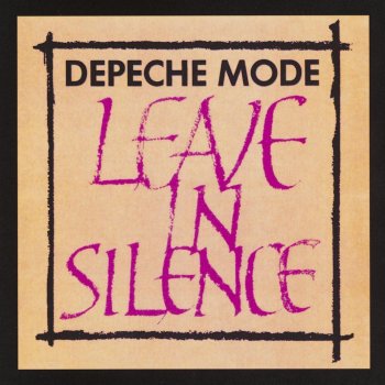 Depeche Mode Leave In Silence (Longer)