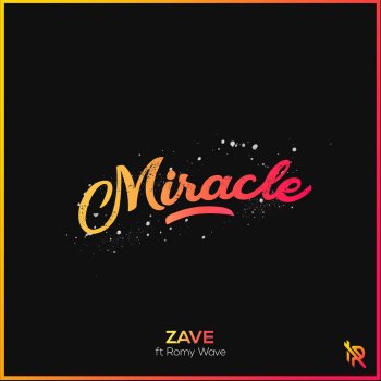 Zave feat. Romy Wave Miracle