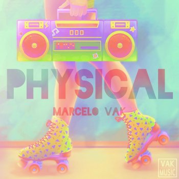 Marcelo Vak Physical (feat. Teda) [Radio Edit]