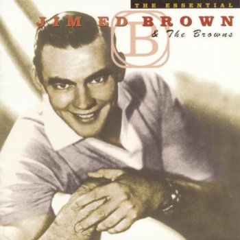 The Browns feat. Jim Ed Brown Looking Back to See