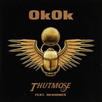 Thutmose feat. Desiigner OkOk
