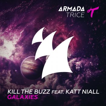 Kill The Buzz feat. Katt Niall Galaxies (Extended Mix)