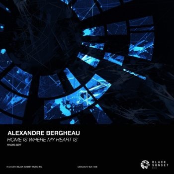 Alexandre Bergheau Home Is Where My Heart Is (Radio Edit)