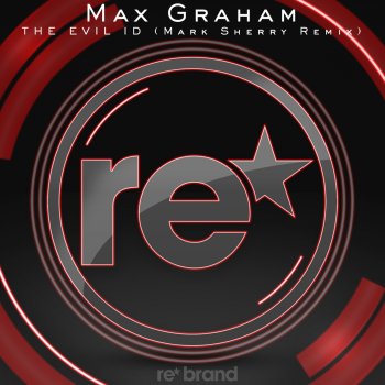 Max Graham The Evil ID (Mark Sherry Remix)