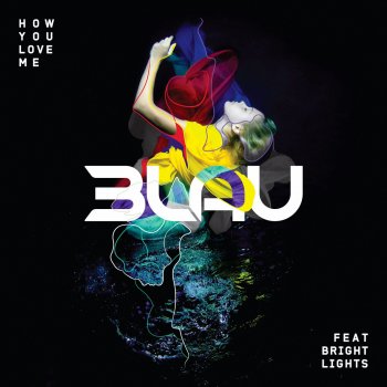 3LAU feat. Bright Lights How You Love Me - Radio Edit