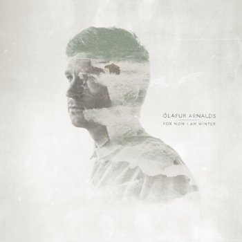 Ólafur Arnalds feat. Arnor Dan For Now I Am Winter - Kiasmos Mix