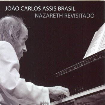 João Carlos Assis Brasil Suite 1: Brejeiro / Faceira / Apanhei-te Cavaquinho