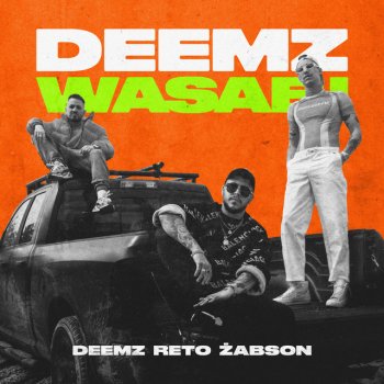 Deemz feat. Reto & Żabson Wasabi
