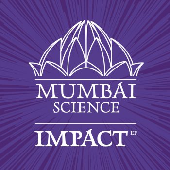 Mumbai Science Impact (John Roman Remix)