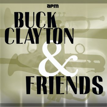 Buck Clayton Swinging At The Copper Rail [Live]