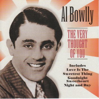Al Bowlly The Very Thought of You
