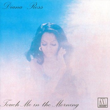 Diana Ross Touch Me In the Morning