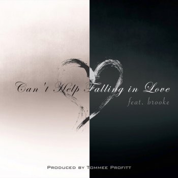Tommee Profitt feat. Brooke Can't Help Falling In Love (DARK)