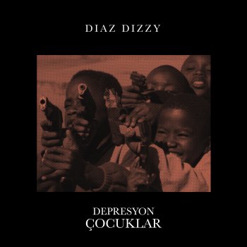 Diaz Dizzy Depresyon Çocuklar