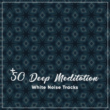 White Noise Ambience feat. White Noise Meditation Binaural Beats for Soothing Stress Relief - Loopable
