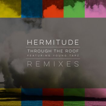Hermitude feat. Young Tapz Through the Roof (feat. Young Tapz) - Kito & Reija Lee Remix