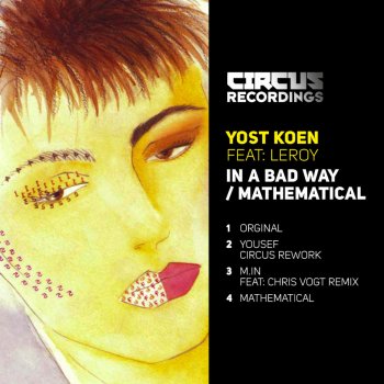 Yost Koen feat. Leroy In a Bad Way - M.in feat. Chriss Vogt Remix
