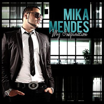Mika Mendes feat. Chachi Tell Me Baby