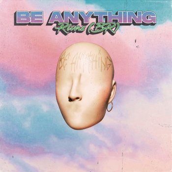 Rivas (BR) Be Anything