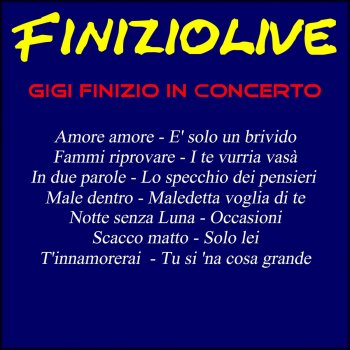 Gigi Finizio Lo specchio dei pensieri - Live