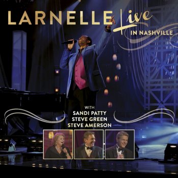 Larnelle Harris I Can Be Glad - Live