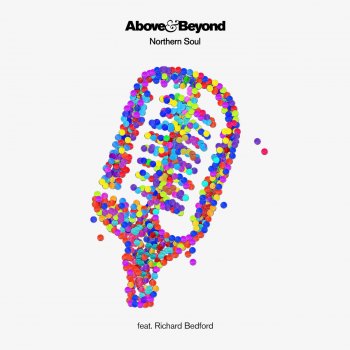 Above & Beyond feat. Richard Bedford Northern Soul (Extended Mix)